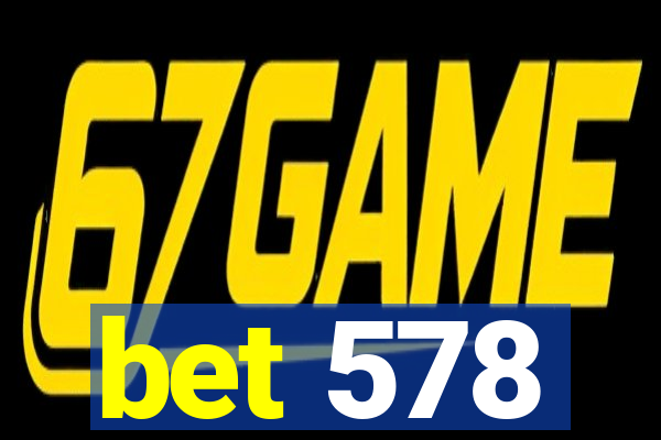 bet 578